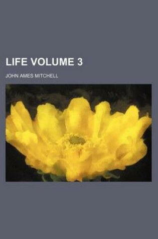 Cover of Life Volume 3