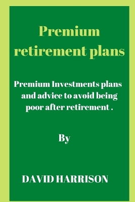 Book cover for Premium retirement plans