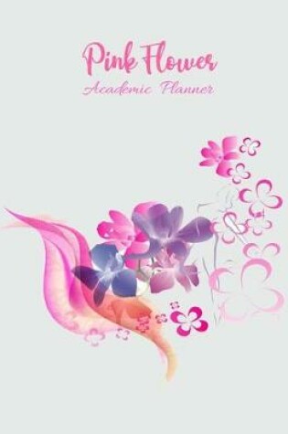 Cover of Pink Flower Academic Planner