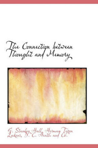 Cover of The Connection Between Thought and Memory