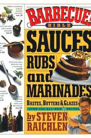 Cover of Barbecue! Bible Sauces, Rubs, and Marinades, Bastes, Butters, and Glazes