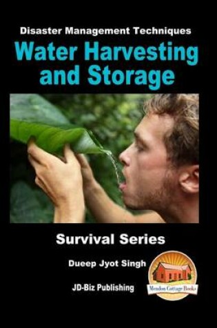 Cover of Disaster Management Techniques - Water Harvesting and Storage