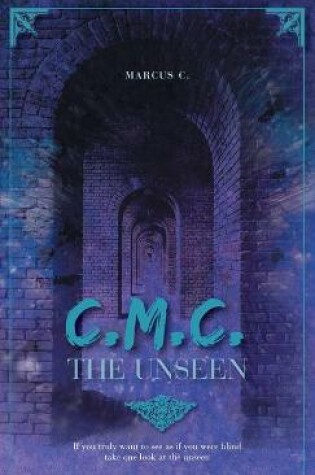 Cover of C.M.C. The Unseen