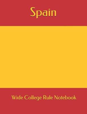 Cover of Spain Wide College Rule Notebook