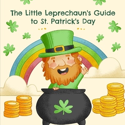 Cover of The Little Leprechaun's Guide to St. Patrick's Day