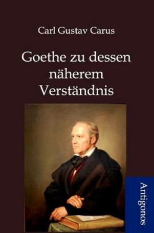 Cover of Goethes zu dessen näherem Verständnis