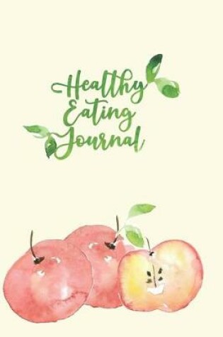 Cover of Healthy Eating Journal
