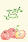 Book cover for Healthy Eating Journal