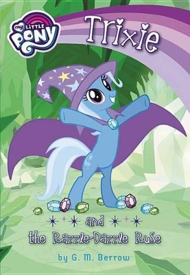 Cover of Trixie and the Razzle-Dazzle Ruse