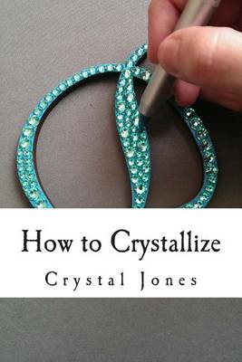 Book cover for How to Crystallize