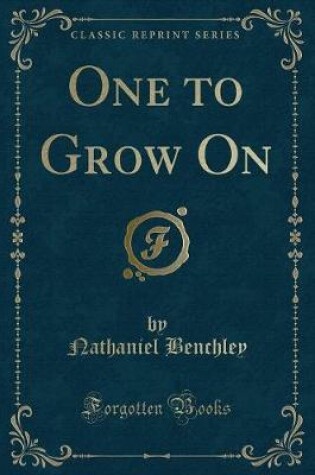 Cover of One to Grow On (Classic Reprint)