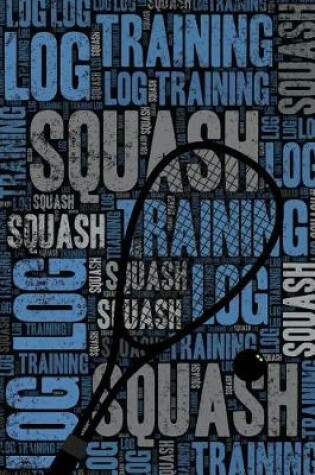 Cover of Squash Training Log and Diary