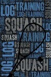 Book cover for Squash Training Log and Diary