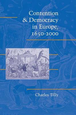 Book cover for Contention and Democracy in Europe, 1650–2000