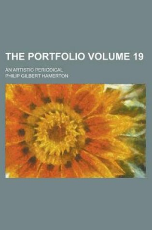 Cover of The Portfolio; An Artistic Periodical Volume 19