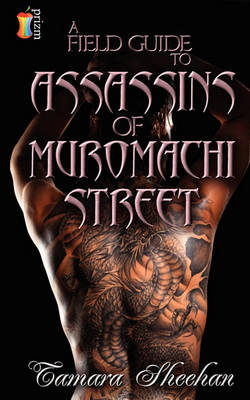 Book cover for A Field Guide to the Assassins of Muromachi Street