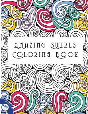 Book cover for Amazing Swirls Coloring Book