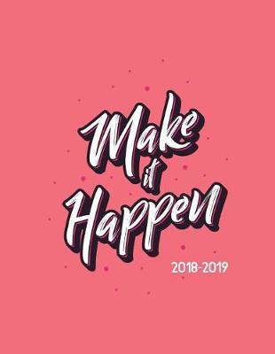 Book cover for Make It Happen 2018-2019