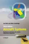 Book cover for Aircraft Systems - Mechanical, Electrical and Avionics Subsystems Integration 3e