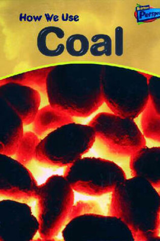 Cover of How We Use Coal