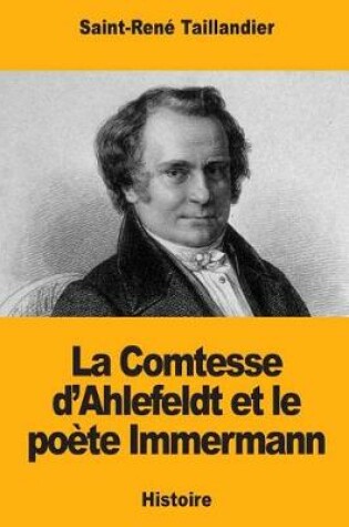 Cover of La Comtesse d'Ahlefeldt et le poete Immermann