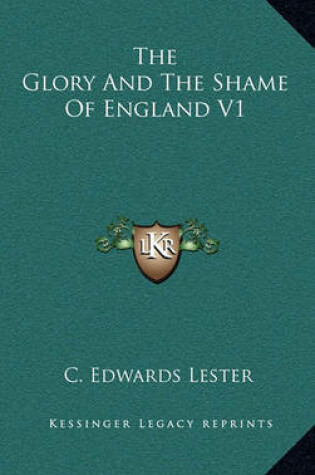 Cover of The Glory and the Shame of England V1