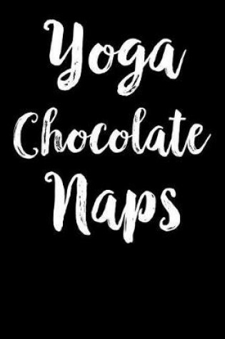 Cover of Yoga Chocolate Naps