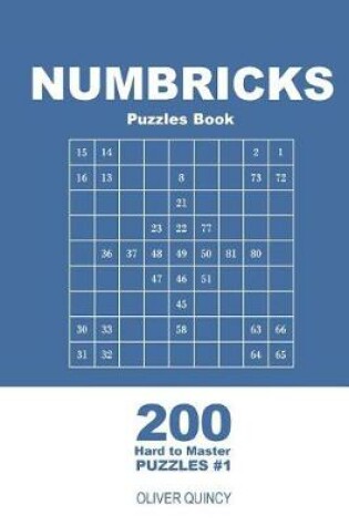 Cover of Numbricks Puzzles Book - 200 Hard to Master Puzzles 9x9 (Volume 1)