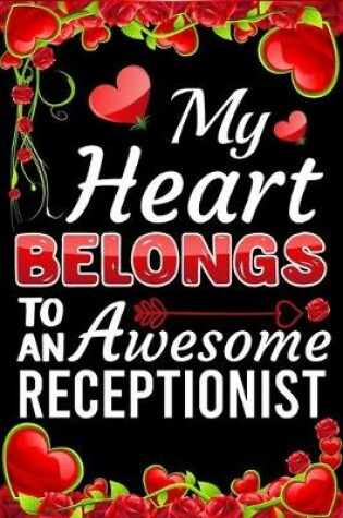 Cover of My Heart Belongs To An Awesome Receptionist