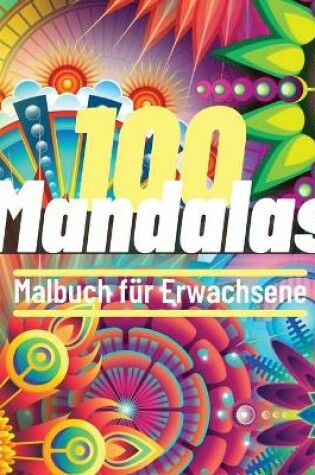 Cover of 100 Mandalas Malbuch für Erwachsene