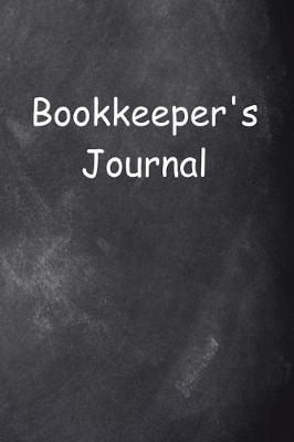 Book cover for Bookkeeper's Journal Chalkboard Design