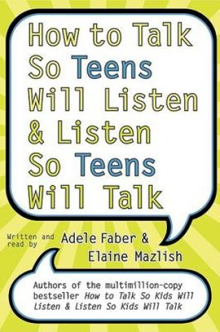 Cover of How To Talk So Teens Will Listen And Listen So Teens Will Talk Abridged