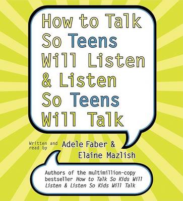Book cover for How To Talk So Teens Will Listen And Listen So Teens Will Talk Abridged