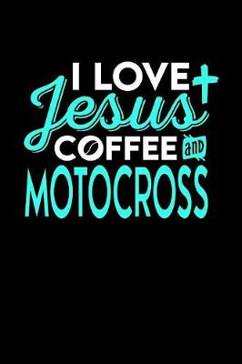 Book cover for I Love Jesus Coffee and Motocross