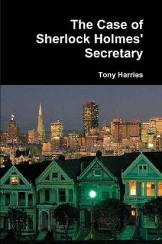 Cover of The Case of Sherlock Holmes' Secretary