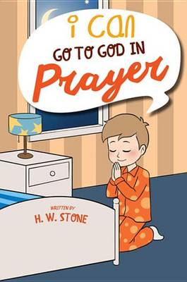 Book cover for I Can Go to God in Prayer