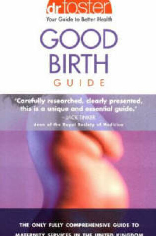 Cover of Dr.Foster Good Birth Guide