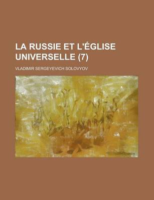 Book cover for La Russie Et L'Eglise Universelle (7)