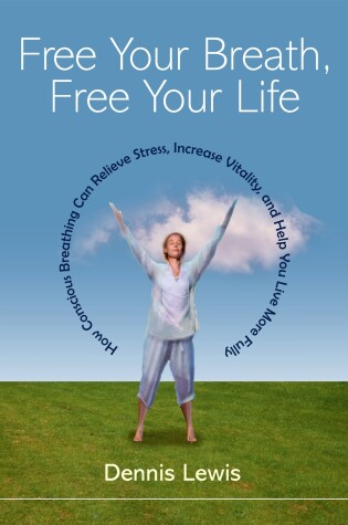 Cover of Free Your Breath, Free Your Life