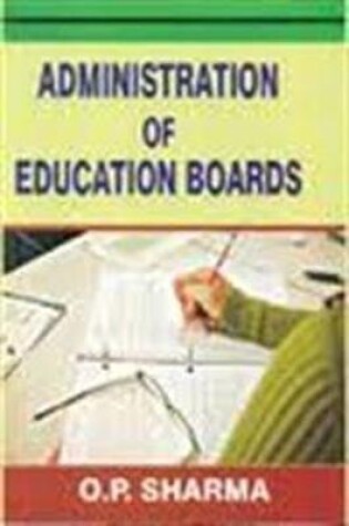 Cover of Administration of Education Boards in India