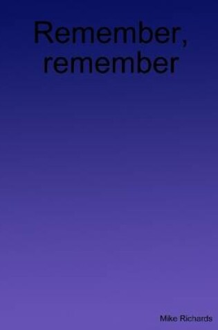 Cover of Remember, Remember