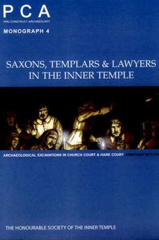 Cover of Saxons, Templars and Lawyers in the Inner Temple
