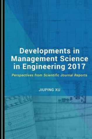 Cover of Developments in Management Science in Engineering 2017