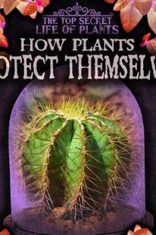 Cover of How Plants Protect Themselves