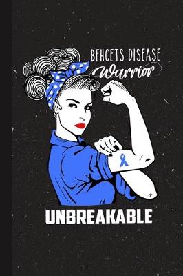 Book cover for Behcet Disease Warrior Unbreakabe