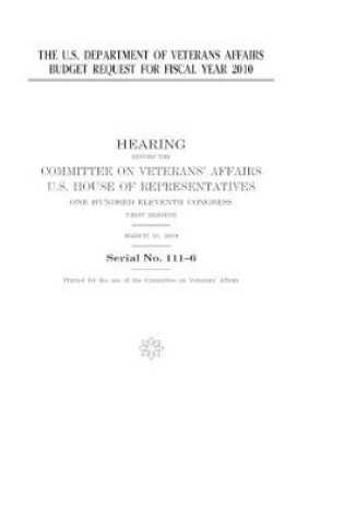 Cover of The U.S. Department of Veterans Affairs budget request for fiscal year 2010