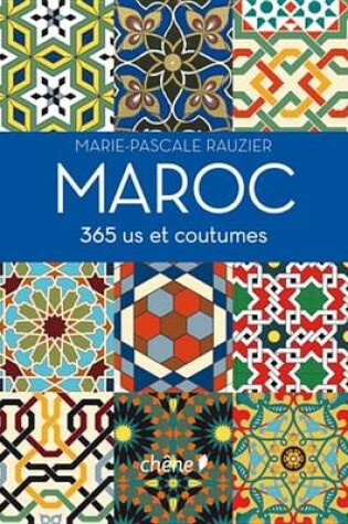 Cover of Maroc 365 Us Et Coutumes