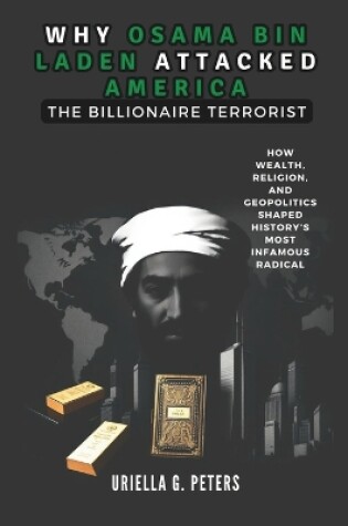 Cover of Why Osama Bin Laden Attacked America