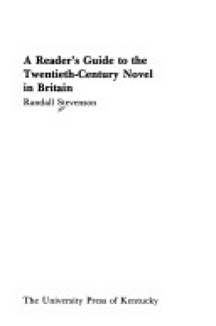 Cover of A Reader's Guide to the Twentieth-Century Novel in Britain