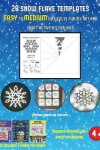 Book cover for Printable Snowflake Template (28 snowflake templates - easy to medium difficulty level fun DIY art and craft activities for kids)